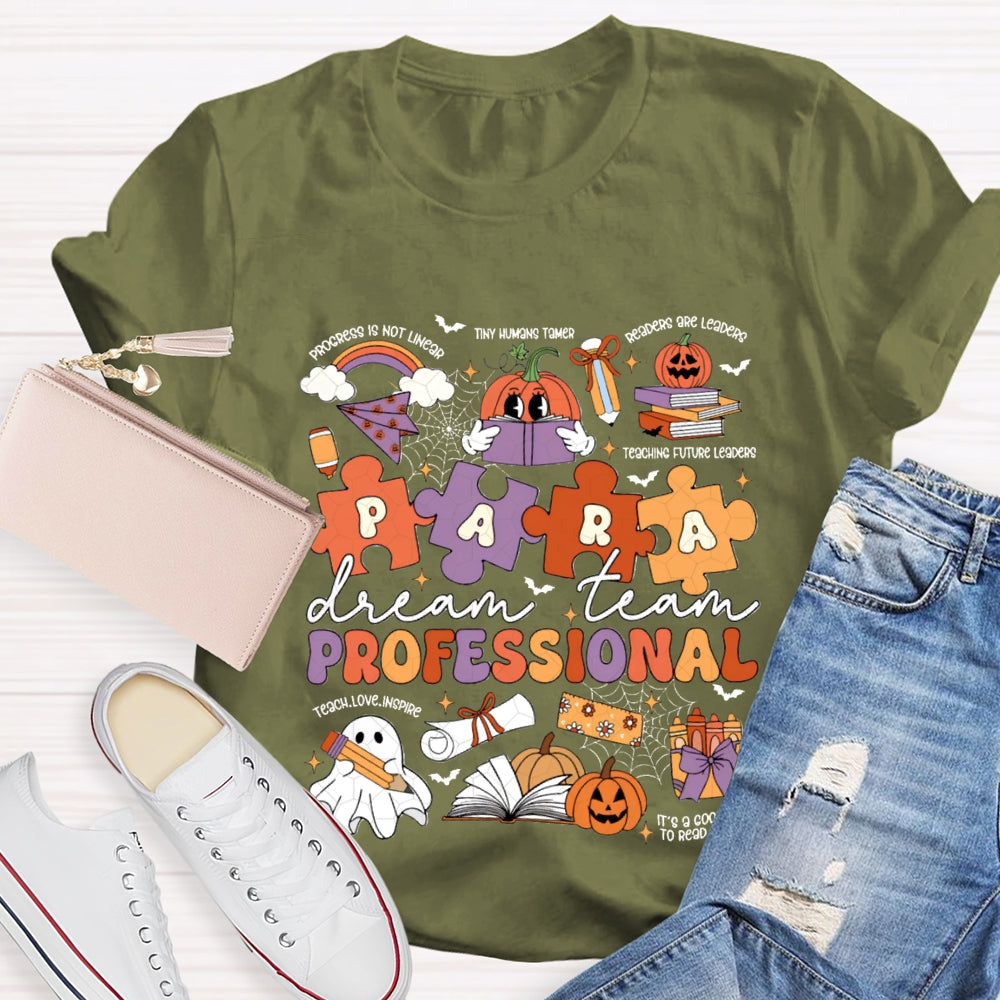 Para Professional Dream Team Teach Love Inspire Halloween T-shirt