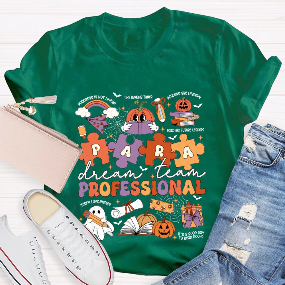 Para Professional Dream Team Teach Love Inspire Halloween T-shirt