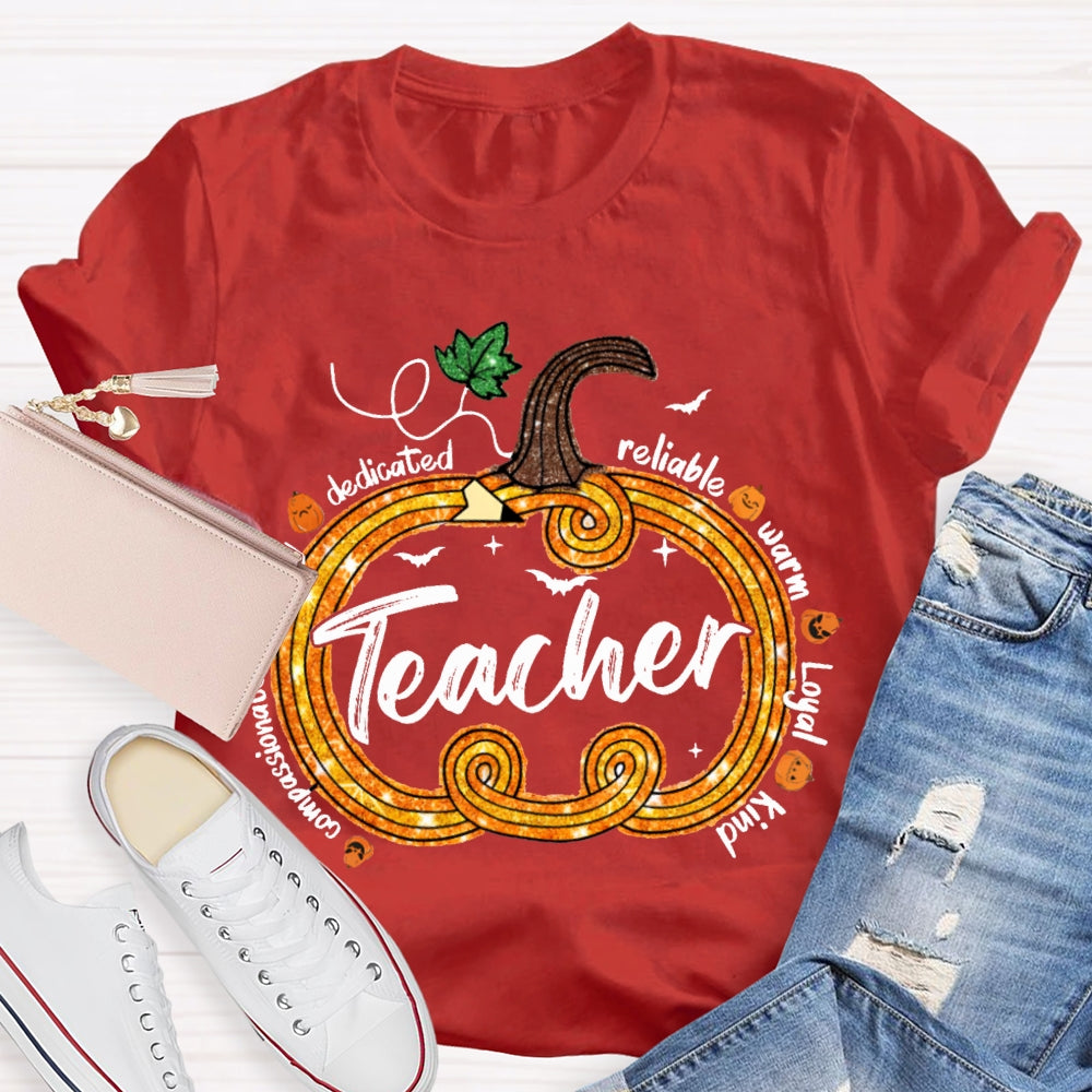 Compassionate Dedicated Reliable Warm Loyal Kind Teacher Pumpkin T-shirt