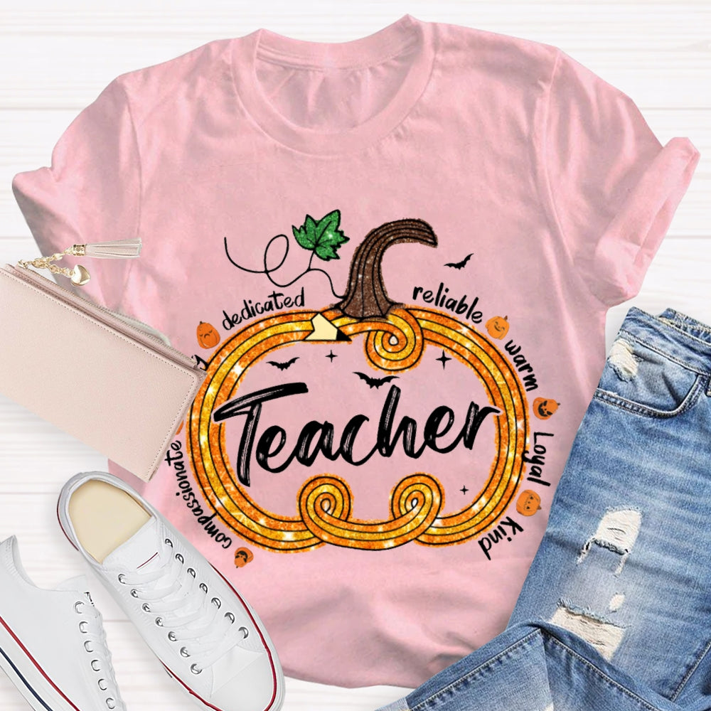 Compassionate Dedicated Reliable Warm Loyal Kind Teacher Pumpkin T-shirt