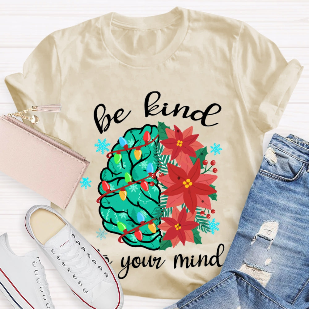 Christmas Be Kind To Your Mind Brain T-Shirt