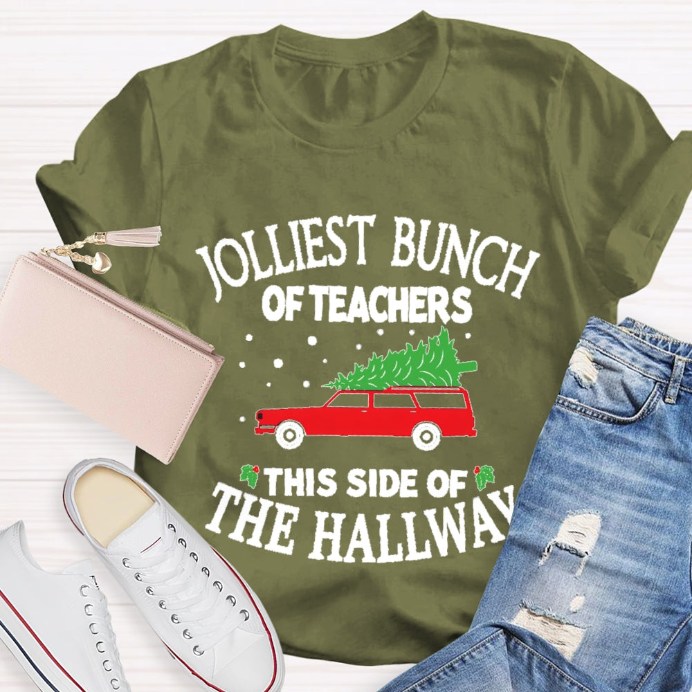 Christmas Jolliest Bunch Of Teachers This Side Of The Hallway T-shirt