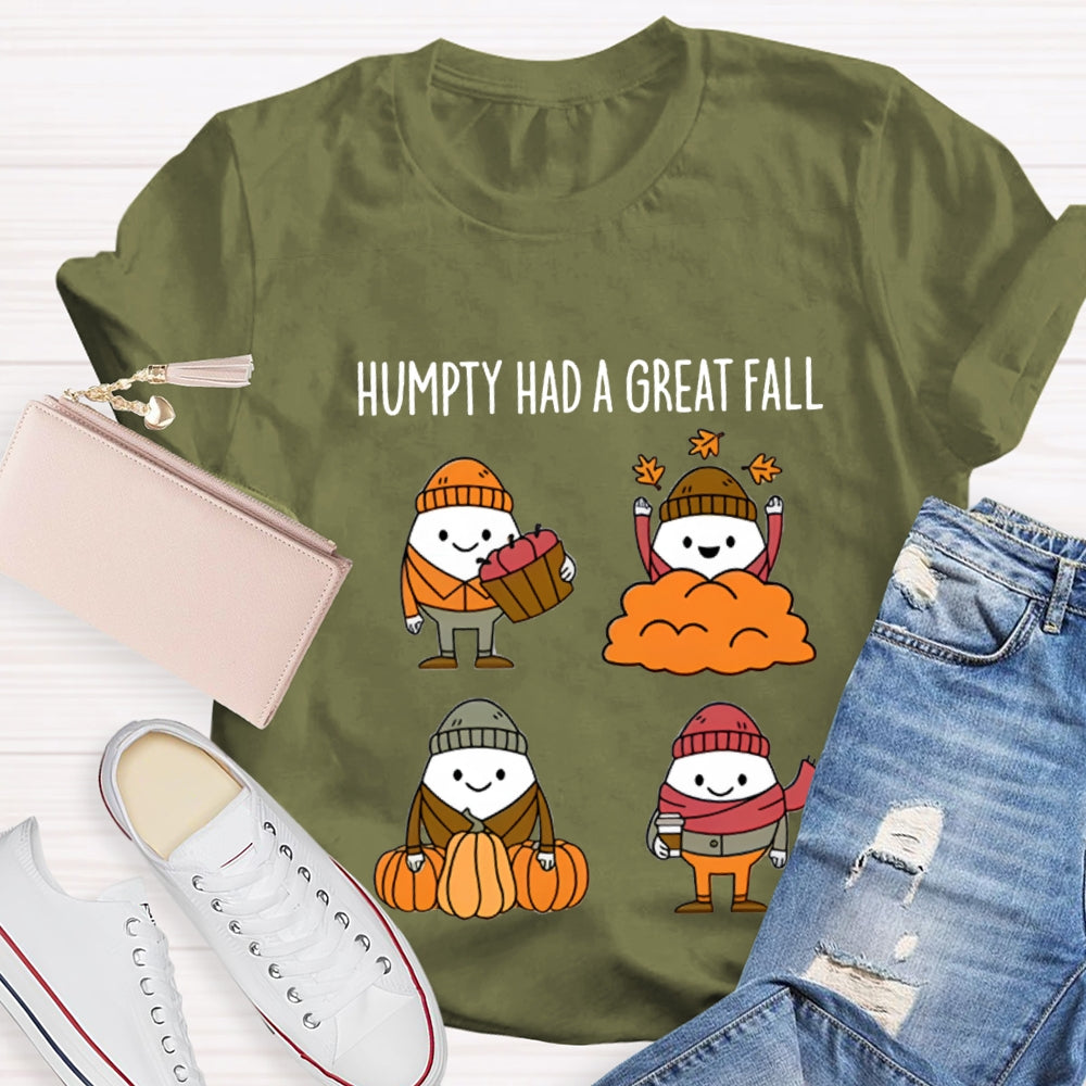 Fall Season Humpty Dumpty Had A Great Fall T-shirt