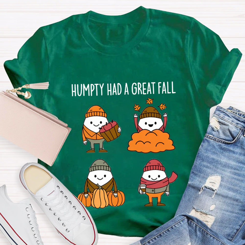 Fall Season Humpty Dumpty Had A Great Fall T-shirt