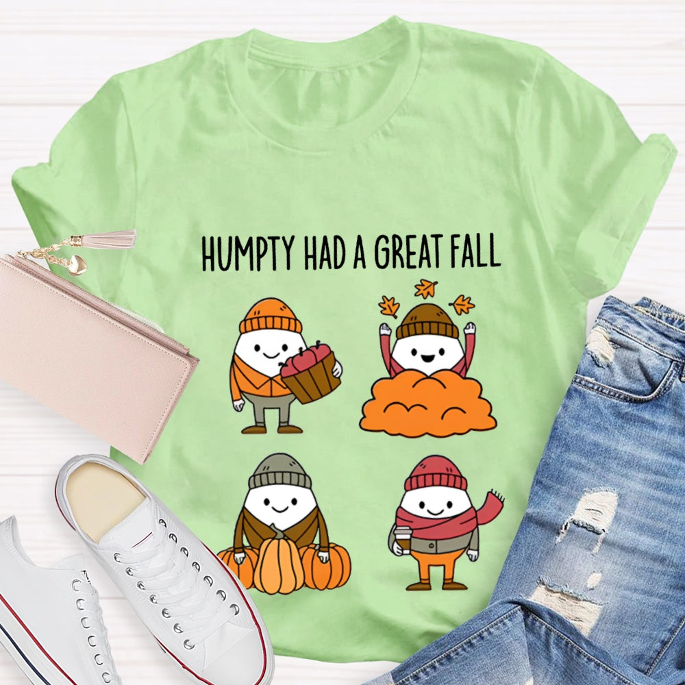 Fall Season Humpty Dumpty Had A Great Fall T-shirt