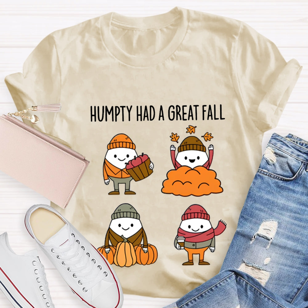 Fall Season Humpty Dumpty Had A Great Fall T-shirt