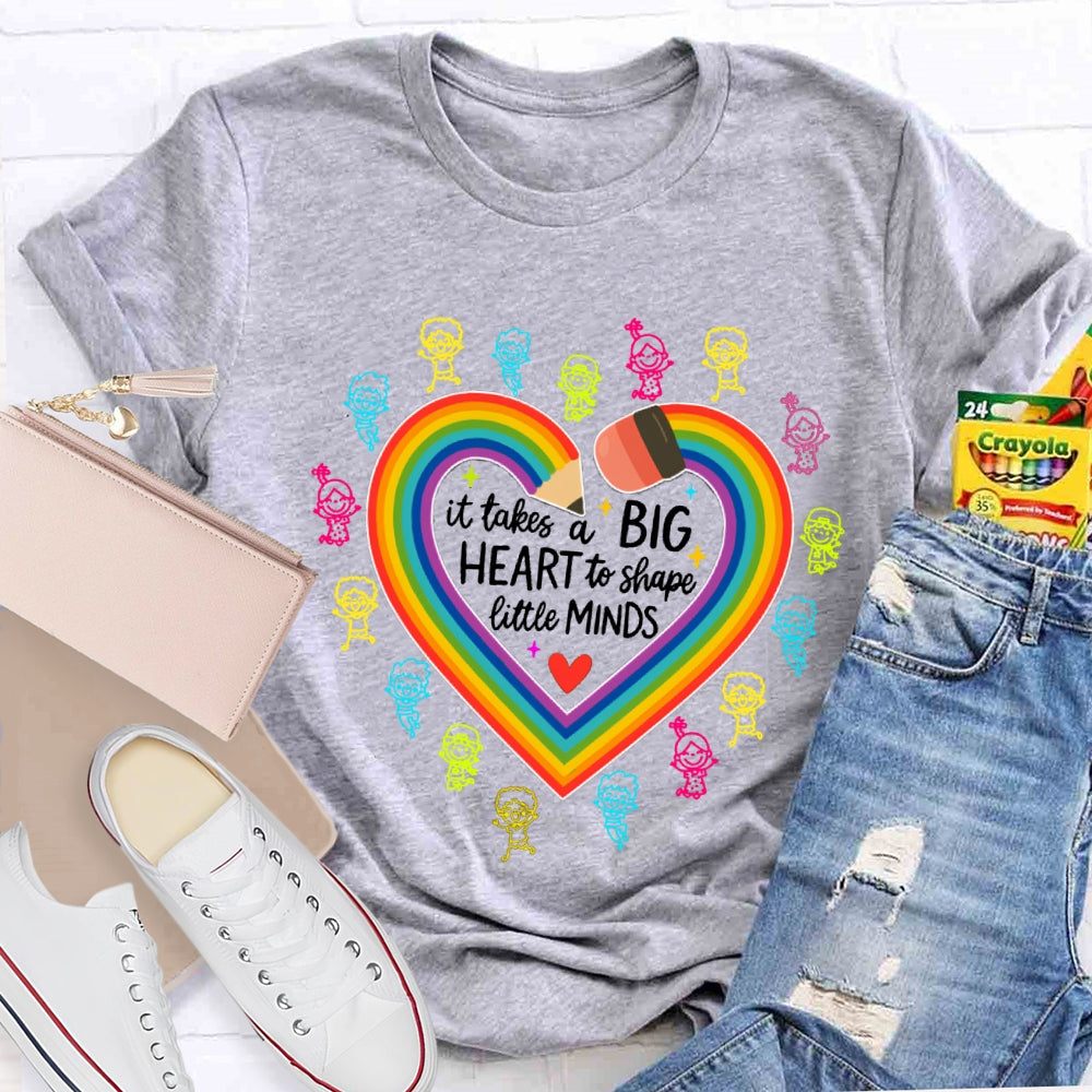 It Takes A Big Heart To Shape Little Minds Rainbow Pencil Heart T-shirt