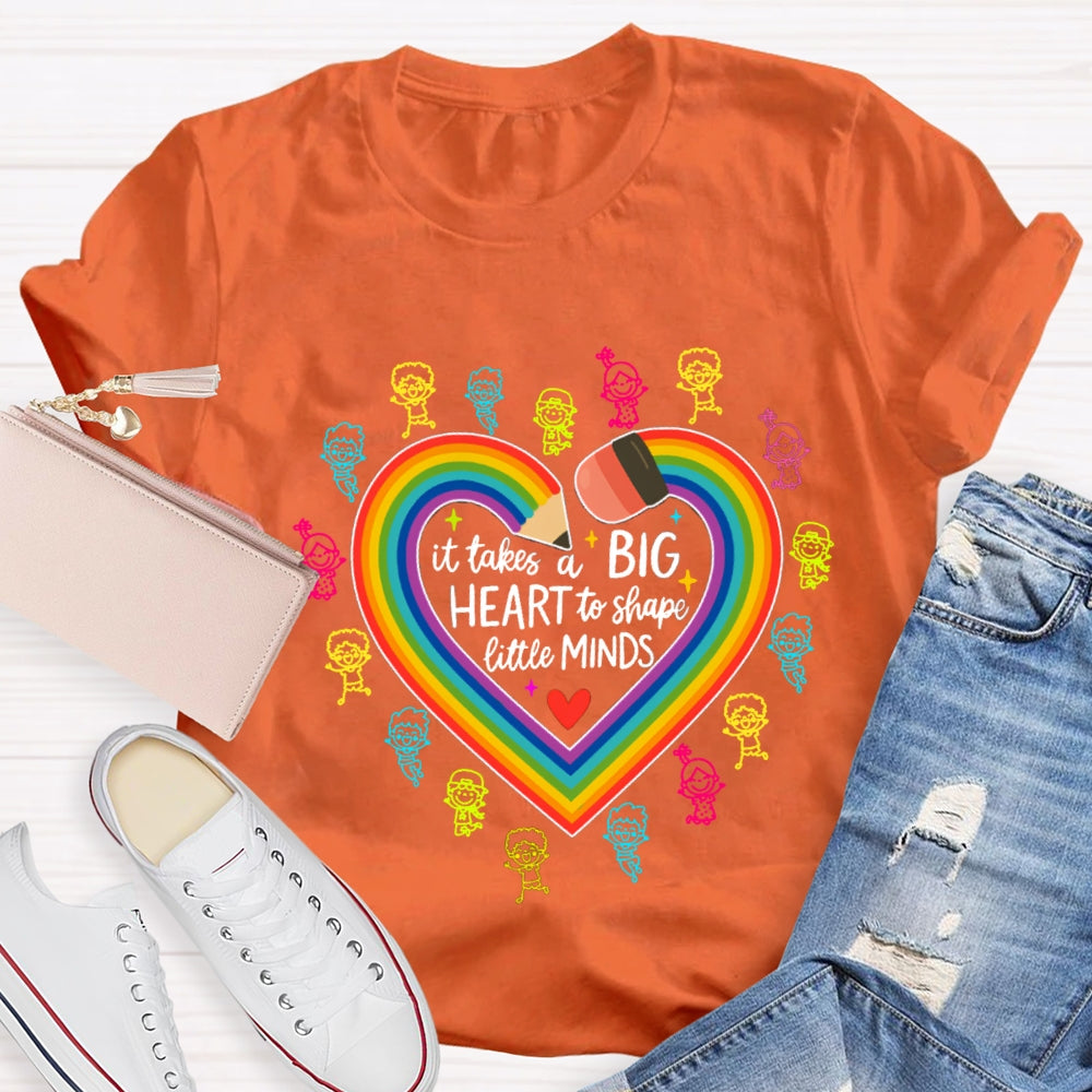 It Takes A Big Heart To Shape Little Minds Rainbow Pencil Heart T-shirt