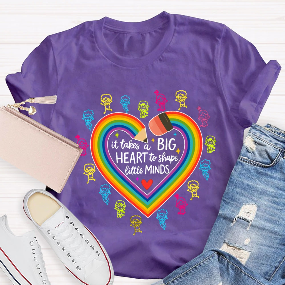 It Takes A Big Heart To Shape Little Minds Rainbow Pencil Heart T-shirt