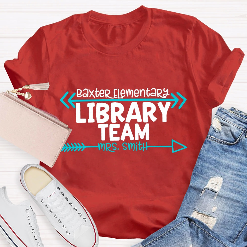 Personalized School Name And Name Of Library Team T-Shirt