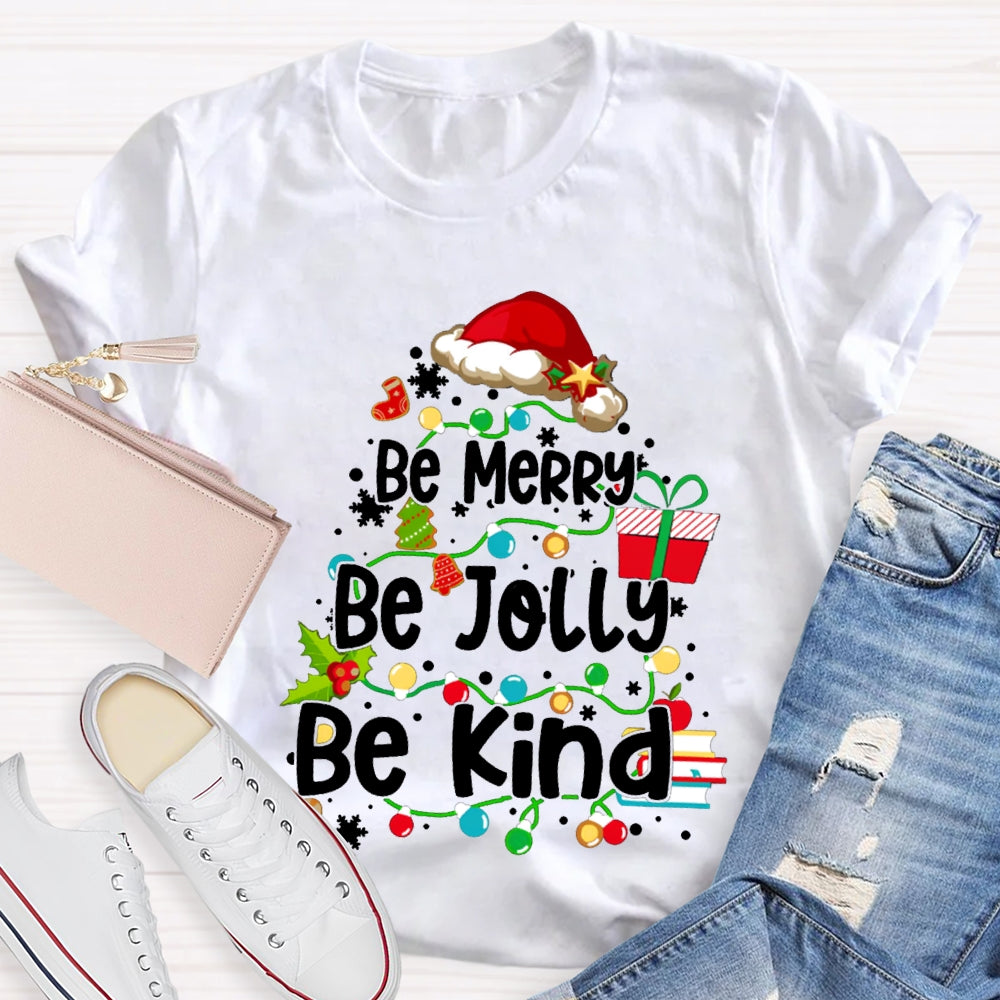 Be Merry Be Jolly Be Kind Santa Hat And Fairy Lights Christmas T-shirt