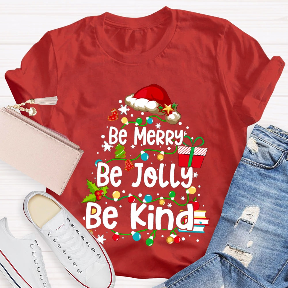 Be Merry Be Jolly Be Kind Santa Hat And Fairy Lights Christmas T-shirt
