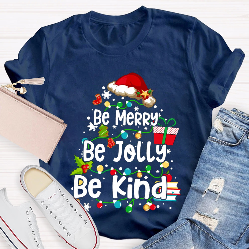 Be Merry Be Jolly Be Kind Santa Hat And Fairy Lights Christmas T-shirt