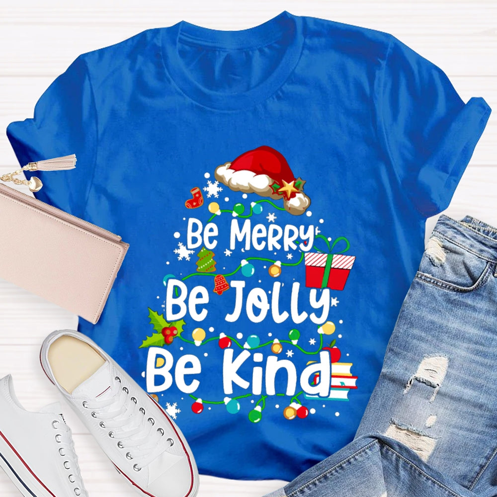 Be Merry Be Jolly Be Kind Santa Hat And Fairy Lights Christmas T-shirt