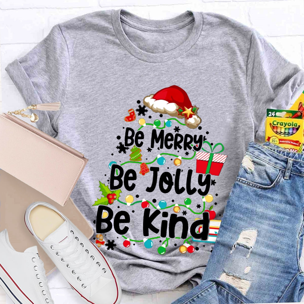 Be Merry Be Jolly Be Kind Santa Hat And Fairy Lights Christmas T-shirt
