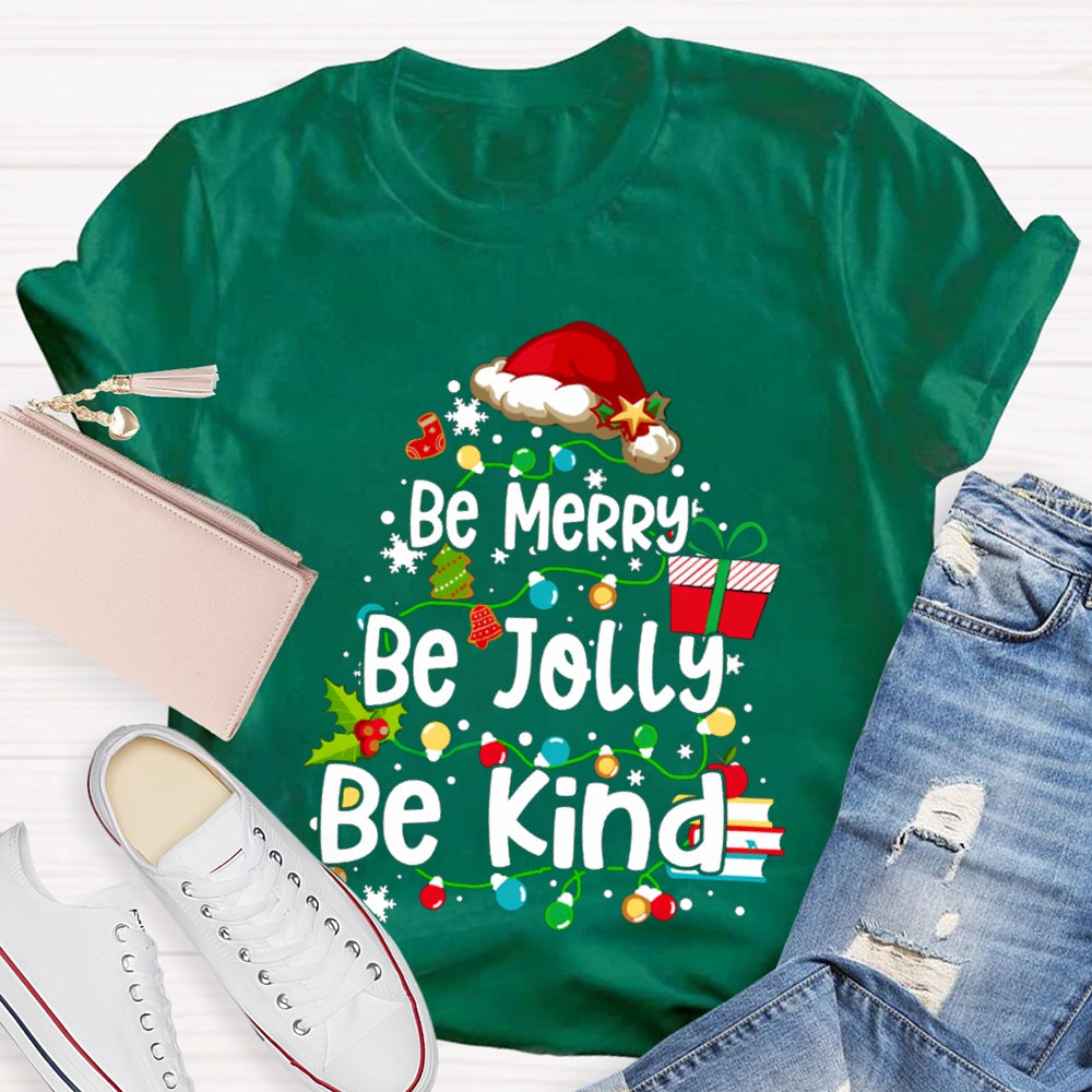 Be Merry Be Jolly Be Kind Santa Hat And Fairy Lights Christmas T-shirt