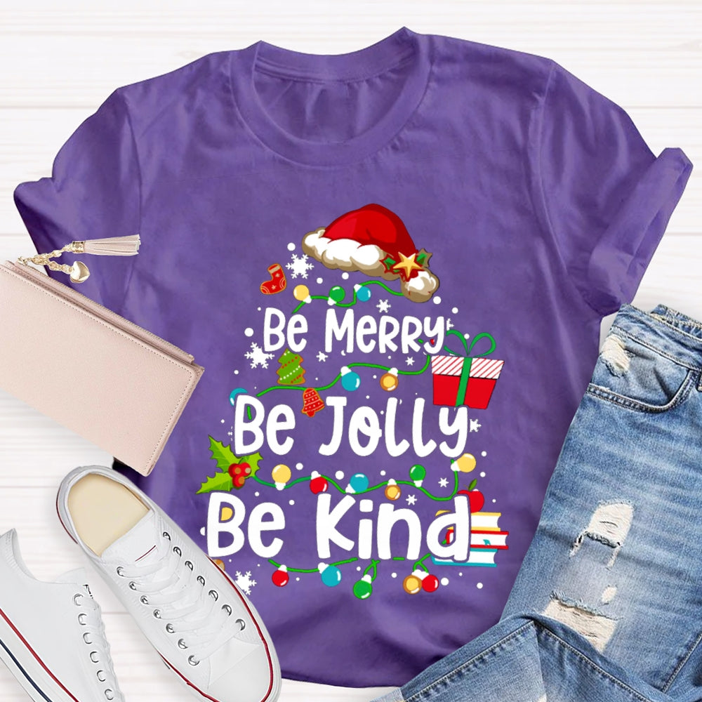 Be Merry Be Jolly Be Kind Santa Hat And Fairy Lights Christmas T-shirt