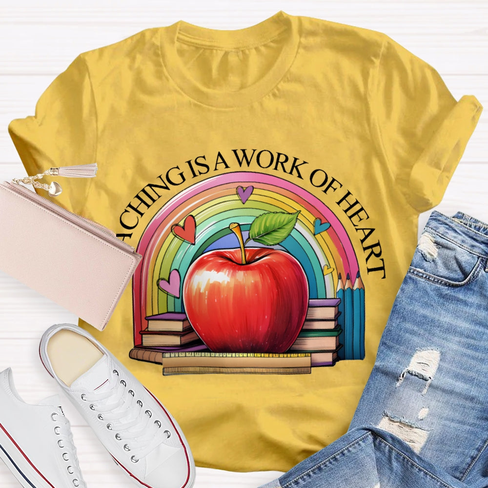 Teaching Is A Work Of Heart Rainbow Hearts And Apples T-shirt