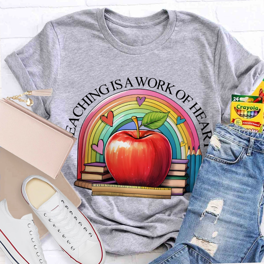 Teaching Is A Work Of Heart Rainbow Hearts And Apples T-shirt