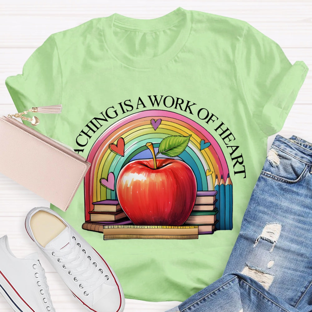 Teaching Is A Work Of Heart Rainbow Hearts And Apples T-shirt