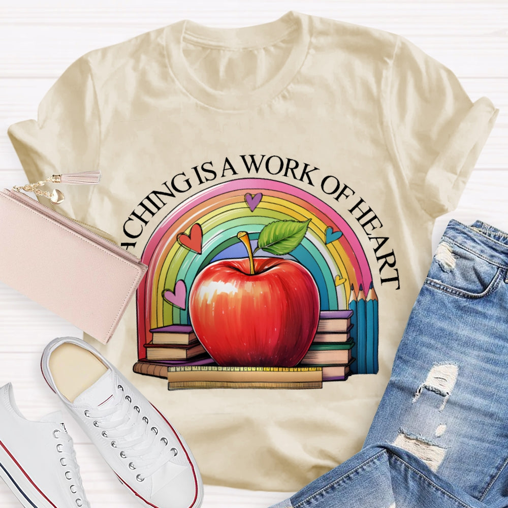 Teaching Is A Work Of Heart Rainbow Hearts And Apples T-shirt