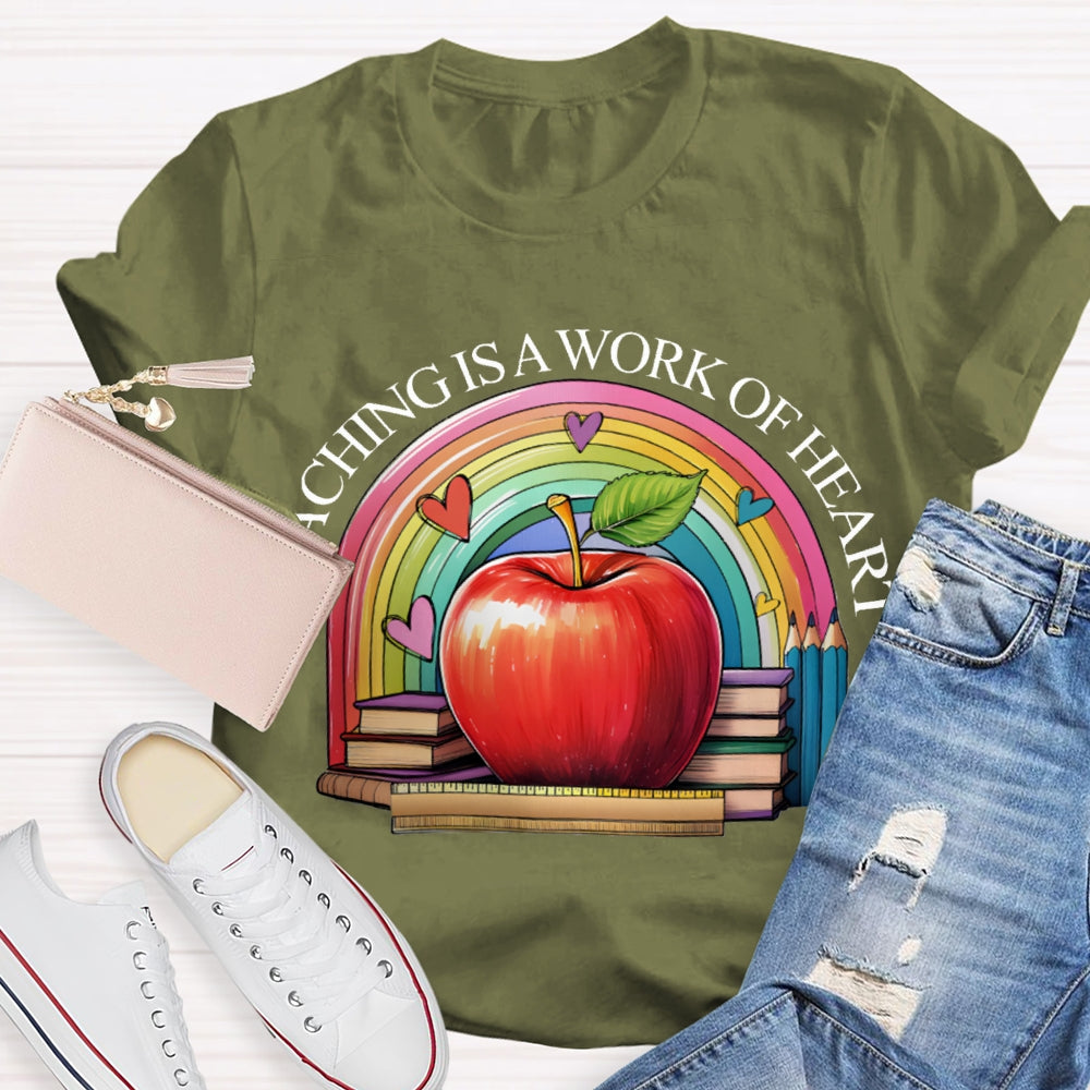 Teaching Is A Work Of Heart Rainbow Hearts And Apples T-shirt