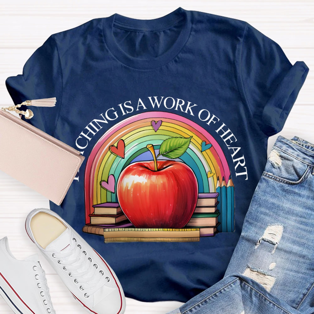 Teaching Is A Work Of Heart Rainbow Hearts And Apples T-shirt