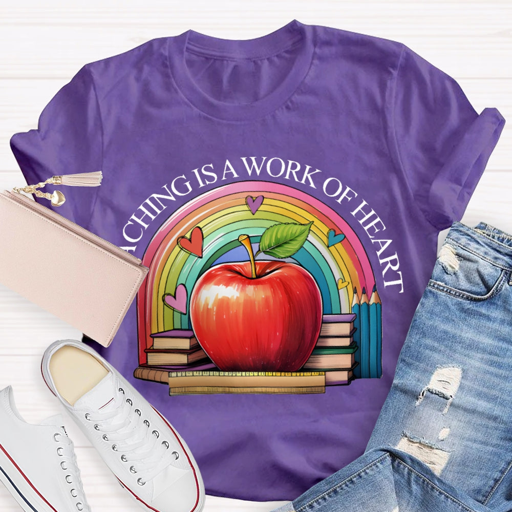 Teaching Is A Work Of Heart Rainbow Hearts And Apples T-shirt
