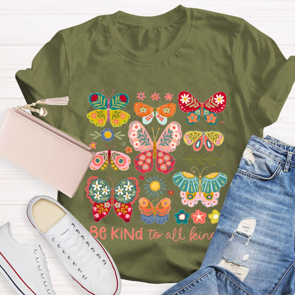 Be Kind To All Kinds Various Colorful Butterflies T-shirt