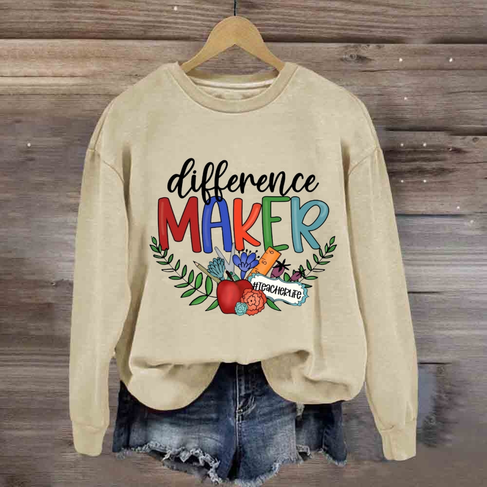 Difference Maker Teacher Life Sweatshirt