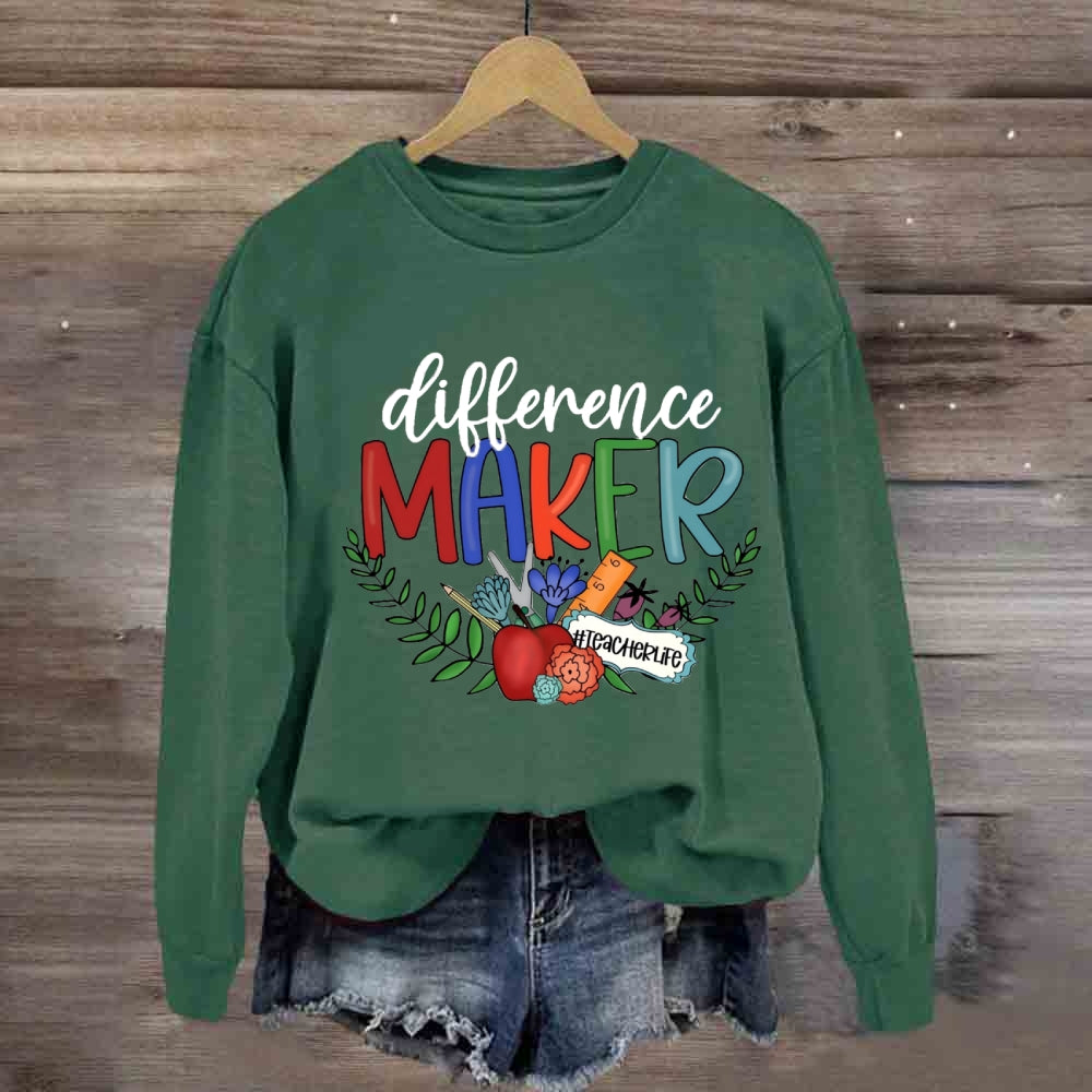 Difference Maker Teacher Life Sweatshirt