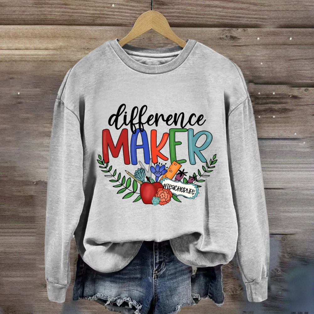 Difference Maker Teacher Life Sweatshirt