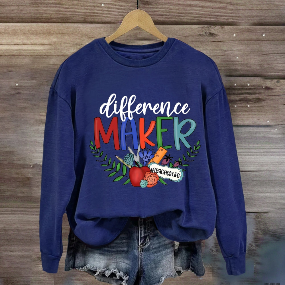 Difference Maker Teacher Life Sweatshirt