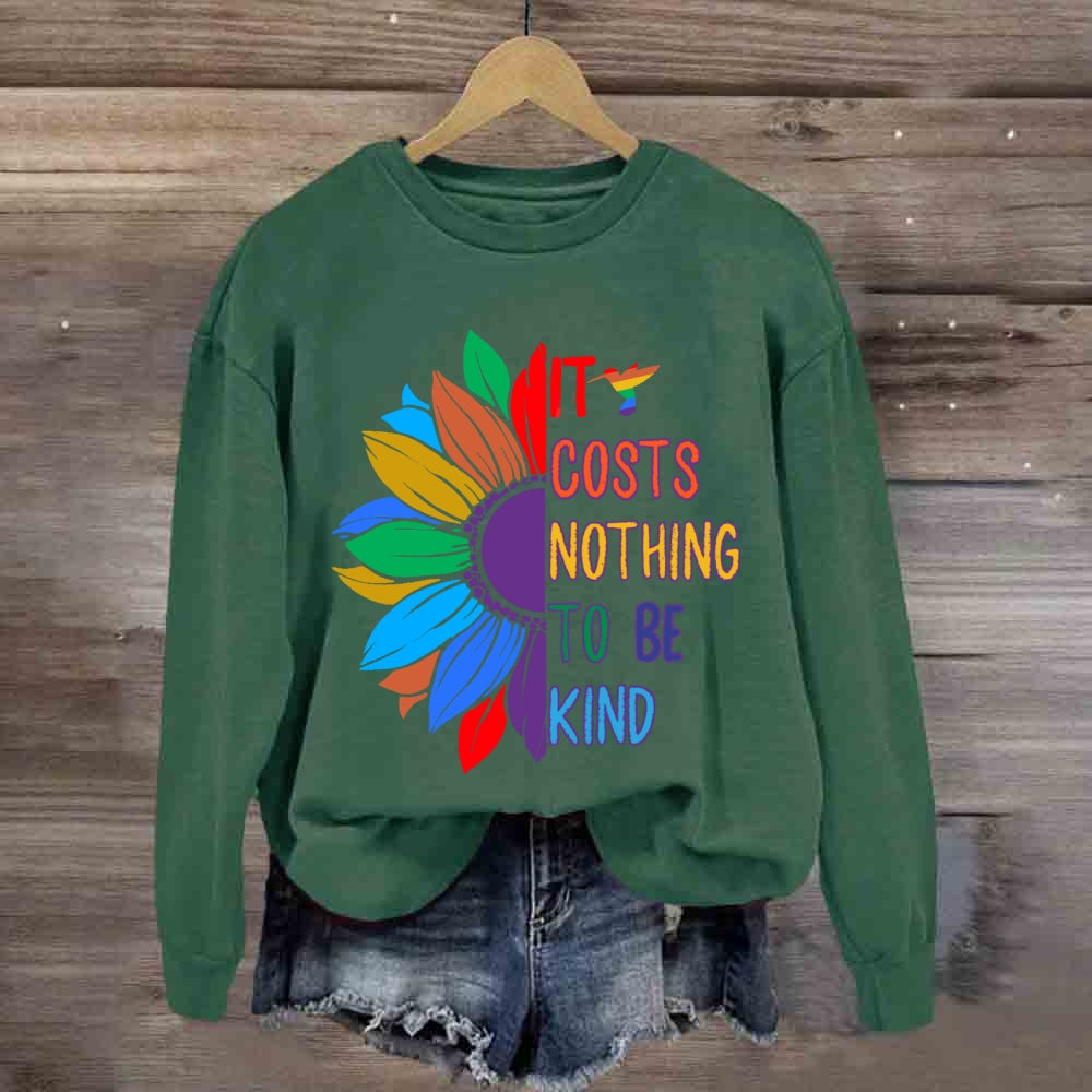 It Costs Nothing To Be Kind Floral Sweatshirt