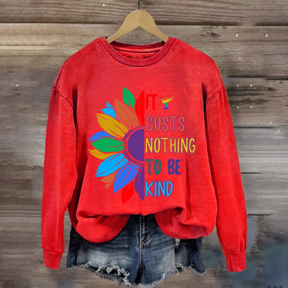 It Costs Nothing To Be Kind Floral Sweatshirt