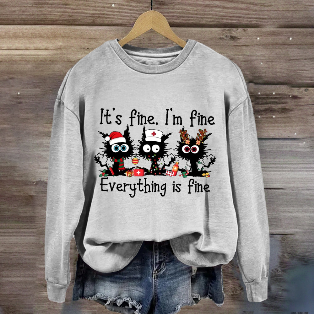 Everything Is Fine School Nurse Sweatshirt