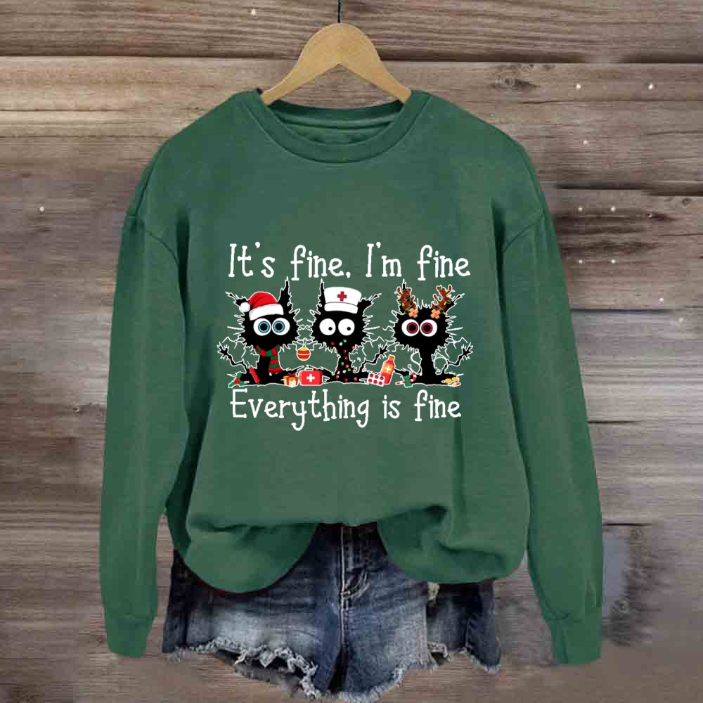 Everything Is Fine School Nurse Sweatshirt