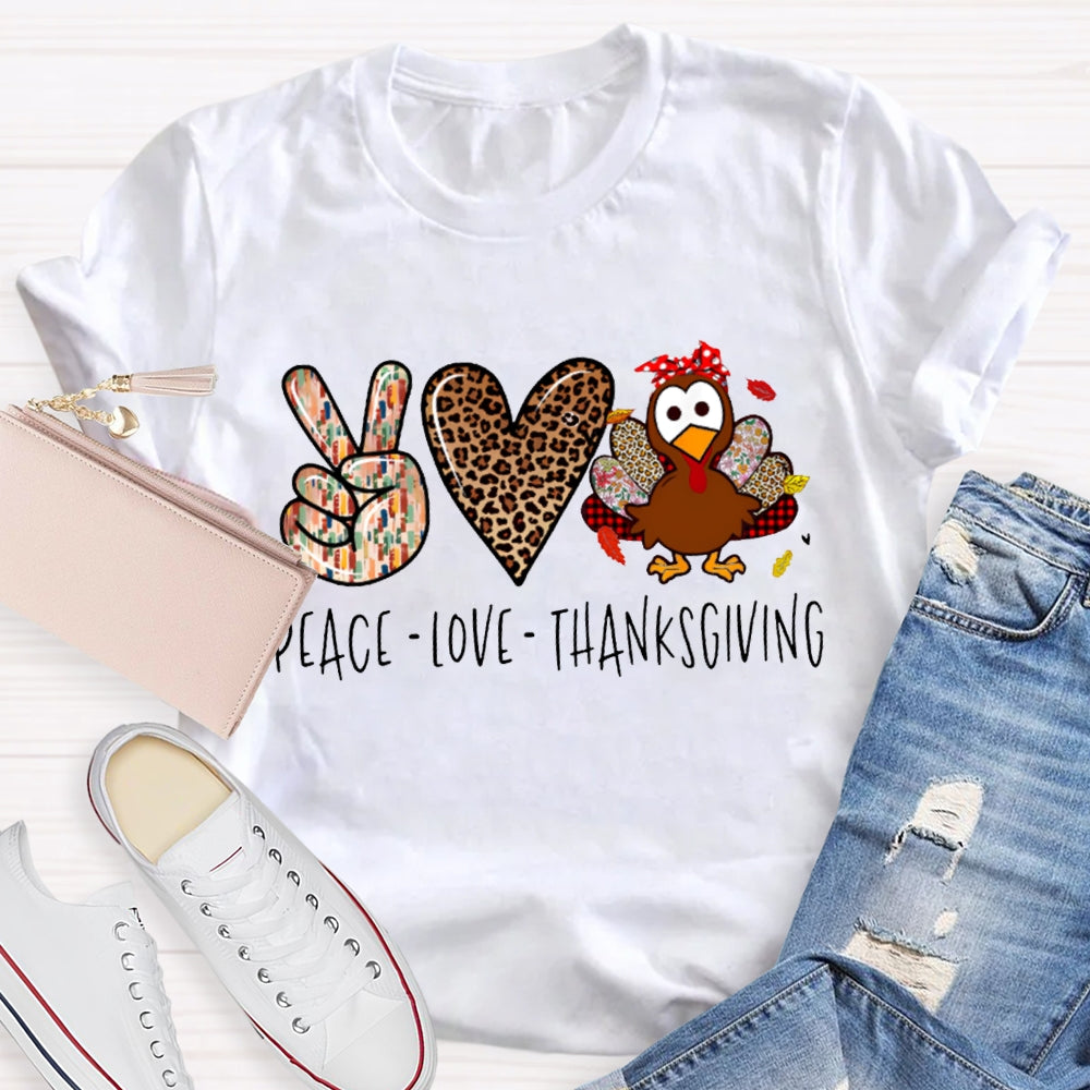 Peace Love Turkey Thanksgiving T-shirt