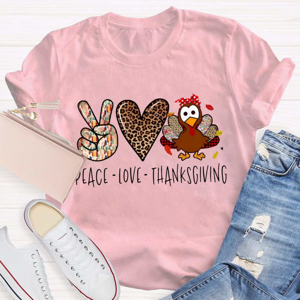 Peace Love Turkey Thanksgiving T-shirt
