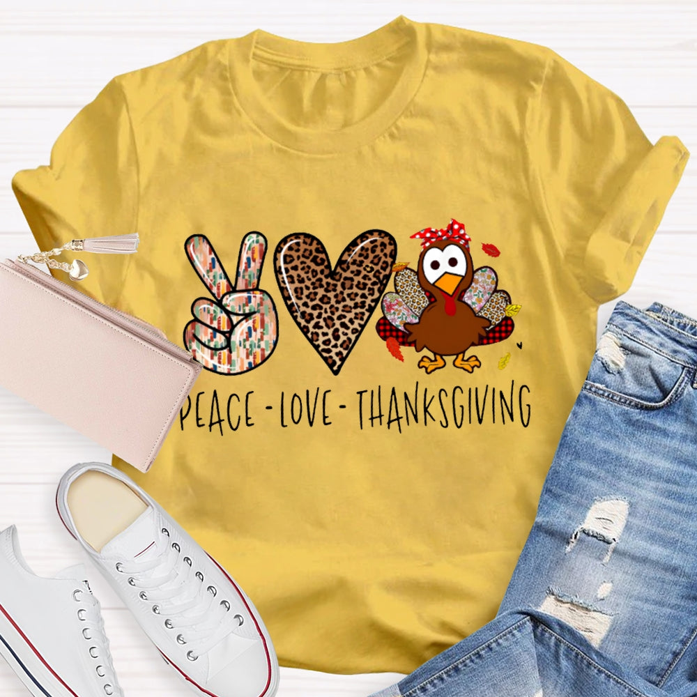 Peace Love Turkey Thanksgiving T-shirt
