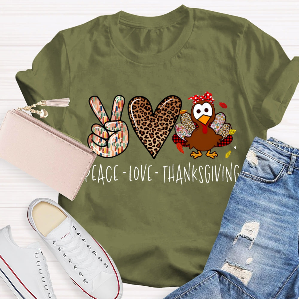Peace Love Turkey Thanksgiving T-shirt