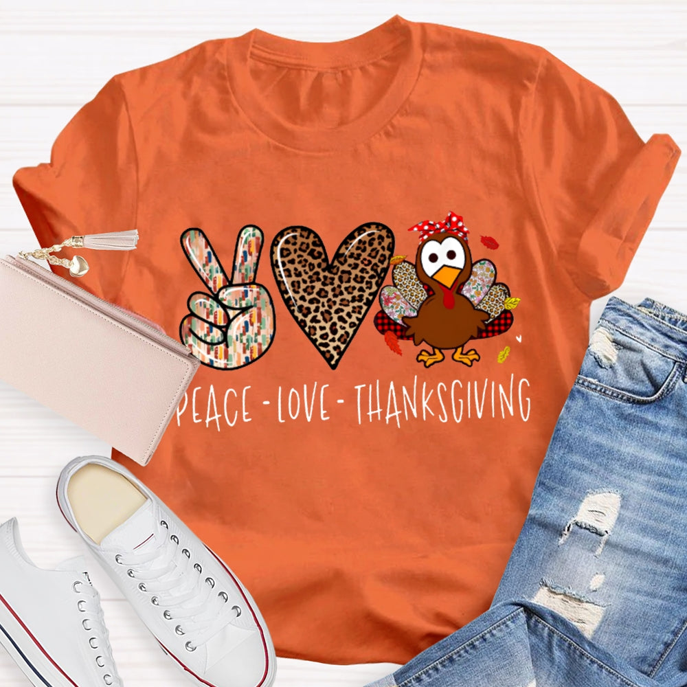Peace Love Turkey Thanksgiving T-shirt