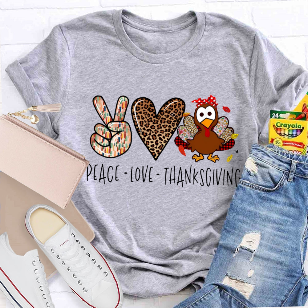 Peace Love Turkey Thanksgiving T-shirt