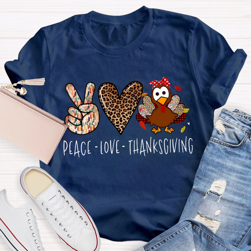 Peace Love Turkey Thanksgiving T-shirt