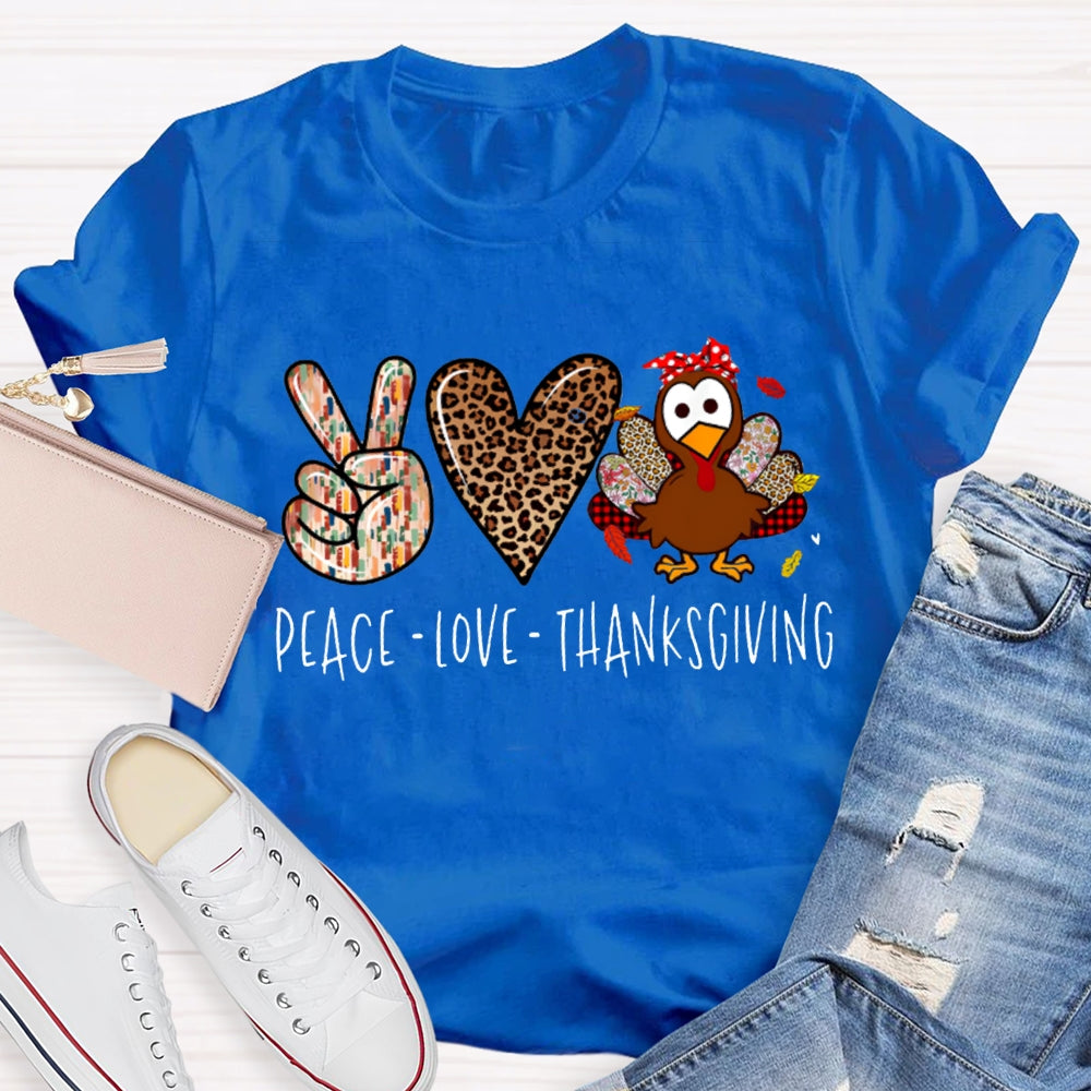 Peace Love Turkey Thanksgiving T-shirt