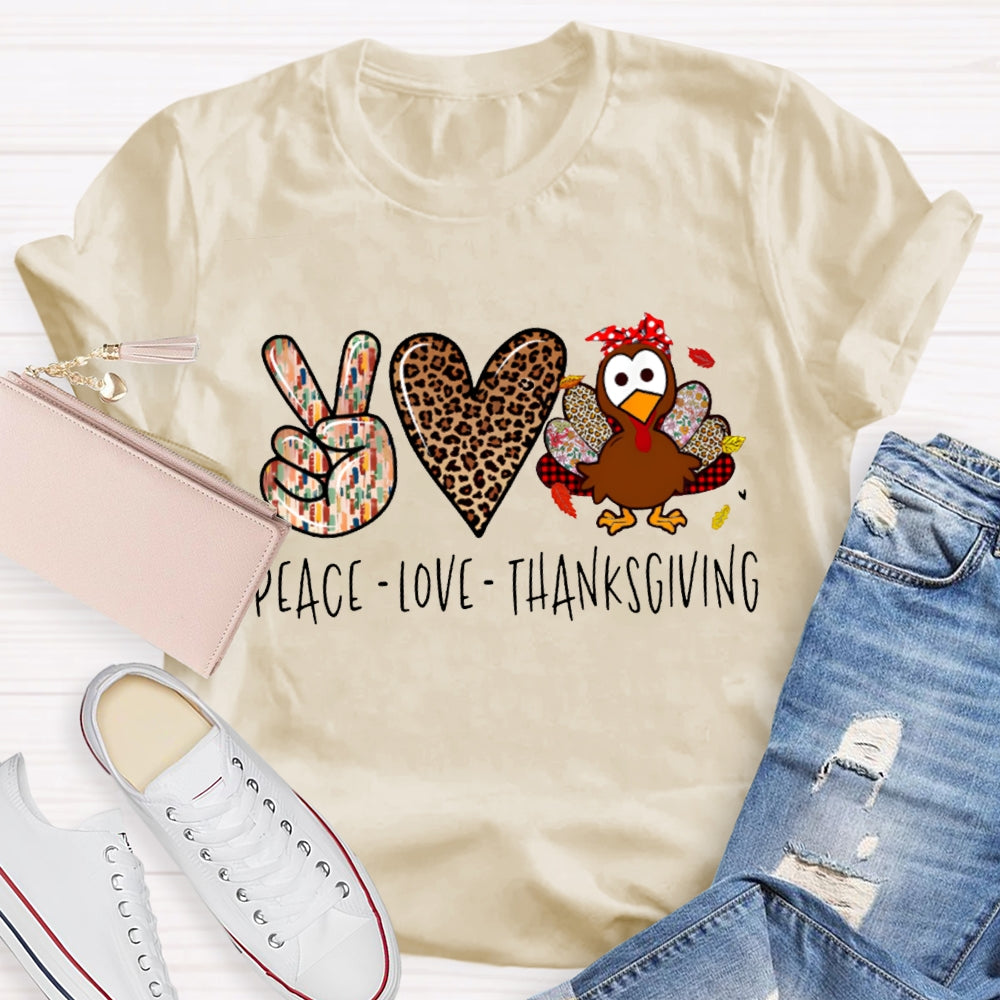 Peace Love Turkey Thanksgiving T-shirt