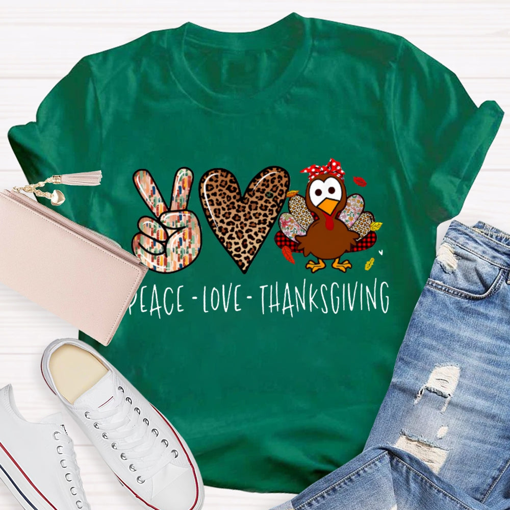 Peace Love Turkey Thanksgiving T-shirt