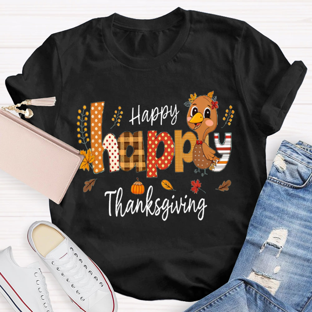 Happy Thankgiving Colorful Fonts And Turkey Thanksgiving T-shirt