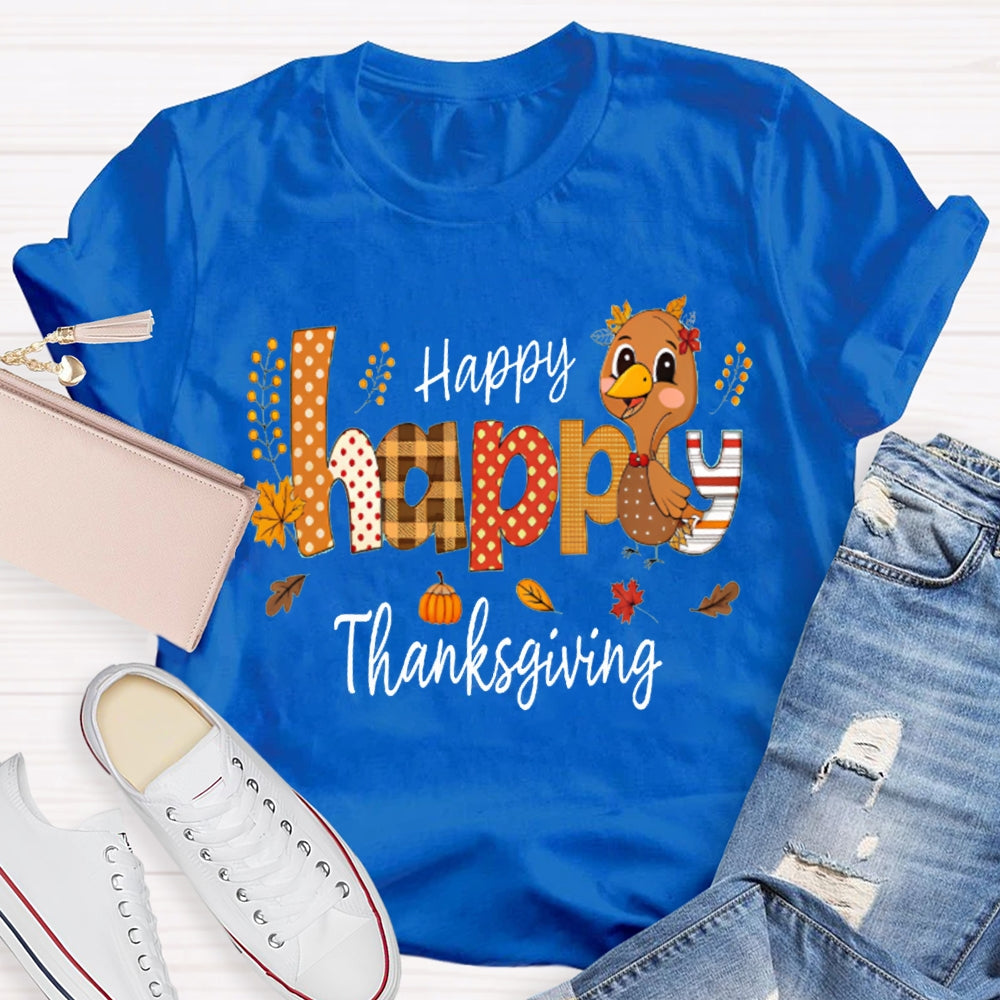 Happy Thankgiving Colorful Fonts And Turkey Thanksgiving T-shirt