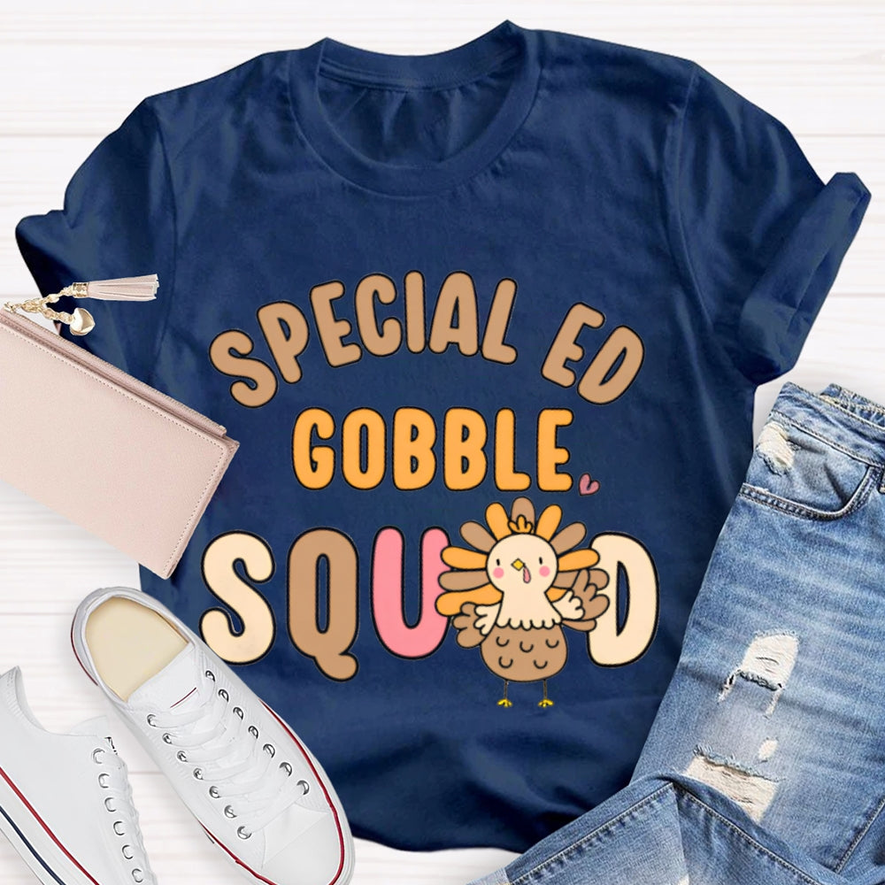 Special Ed Gobble Squad Turkey Thanksgiving T-shirt